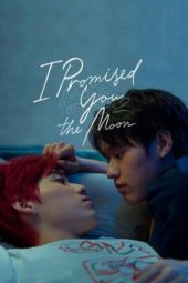 Nonton Film I Promised You the Moon (2021) Sub Indo