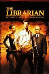 Nonton Film The Librarian: Return to King Solomon’s Mines (2006) Sub Indo