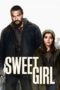 Nonton Film Sweet Girl (2021) Sub Indo