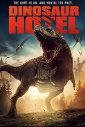 Nonton Film Dinosaur Hotel (2021) Sub Indo