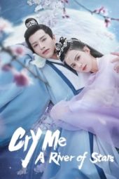 Nonton Film Cry Me A River of Stars (2021) Sub Indo