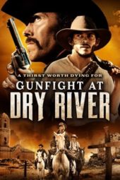 Nonton Film Gunfight at Dry River (2021) Sub Indo