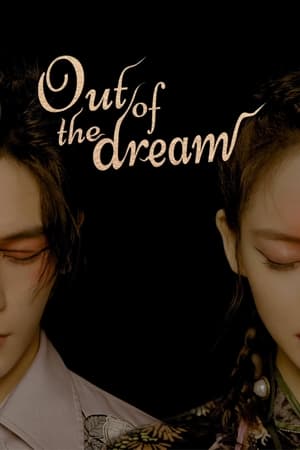 Nonton Out Of The Dream (2021) Sub Indo