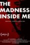 Nonton Film The Madness Inside Me (2020) Sub Indo