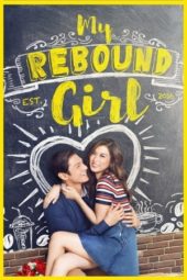 Nonton Film My Rebound Girl (2016) Sub Indo