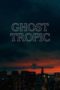 Nonton Film Ghost Tropic (2020) Sub Indo