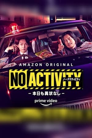 Nonton No Activity: Honjitsu mo Ijou Nashi (2021) Sub Indo