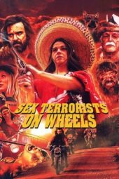 Nonton Film Motorpsycho Maniacs / Sex Terrorists On Wheels (2019) Sub Indo