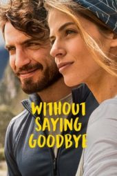 Nonton Film Without Saying Goodbye / Backpackers (2022) Sub Indo