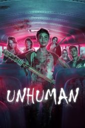 Nonton Film Unhuman (2022) Sub Indo