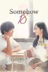 Nonton Film Somehow 18 (2017) Sub Indo