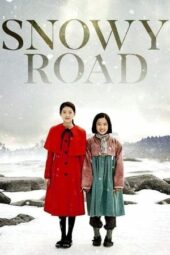 Nonton Film Snowy Road (2017) Sub Indo