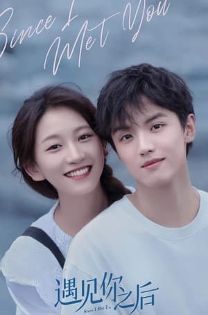 Nonton Since I Met U (2022) Sub Indo