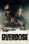 Nonton Film Overdose (2022) Sub Indo