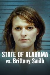 Nonton Film State of Alabama vs. Brittany Smith (2022) Sub Indo