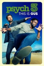 Nonton Film Psych 3: This Is Gus (2021) Sub Indo