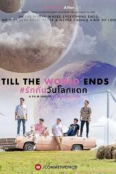 Nonton Film Till the World Ends (2022) Sub Indo