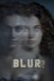 Nonton Film Blurr (2022) Sub Indo