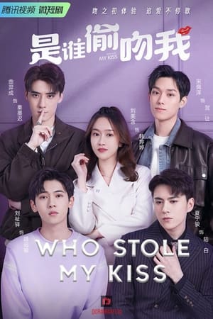 Nonton Who Stole My Kiss (2022) Sub Indo