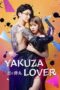 Nonton Film Yakuza Lover (2022) Sub Indo