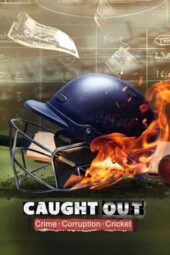 Nonton Film Caught Out: Crime. Corruption.Cricket. (2023) Sub Indo