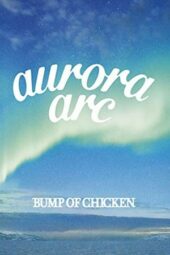 Nonton Film BUMP OF CHICKEN TOUR 2019 aurora ark TOKYO DOME (2020) Sub Indo