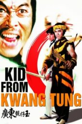 Nonton Film Kid from Kwangtung (1982) Sub Indo