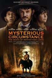 Nonton Film Mysterious Circumstance: The Death of Meriwether Lewis (2022) Sub Indo