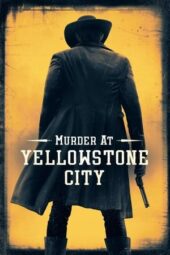 Nonton Film Murder at Yellowstone City (2022) Sub Indo