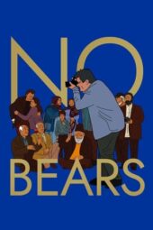 Nonton Film No Bears (2022) Sub Indo