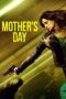 Nonton Film Mother’s Day (2023) Sub Indo