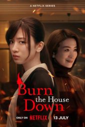 Nonton Film Burn the House Down (2023) Sub Indo