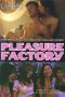 Nonton Film Pleasure Factory (2007) Sub Indo