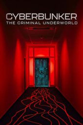 Nonton Film Cyberbunker: The Criminal Underworld (2023) Sub Indo