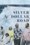 Nonton Film Silver Dollar Road (2023) Sub Indo