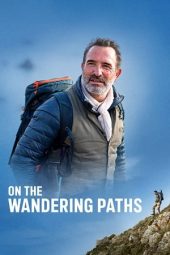 Nonton Film On the Wandering Paths (2023) Sub Indo