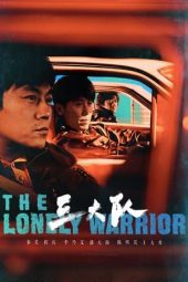 Nonton Film The Lonely Warrior (2023) Sub Indo