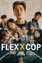 Nonton Film Flex x Cop 2024 Sub Indo