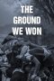 Nonton Film The Ground We Won (2015) Jf Sub Indo