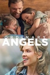 Nonton Film Ordinary Angels 2024 Sub Indo