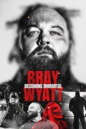 Nonton Film Bray Wyatt: Becoming Immortal 2024 Sub Indo