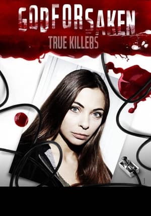 Nonton Godforsaken True Killers Season 2 (2011) Sub Indo