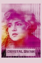 Nonton Film Crystal Swan 2018 Sub Indo