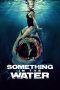 Nonton Film Something in the Water 2024 Sub Indo