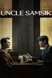 Nonton Film Uncle Samsik 2024 Sub Indo