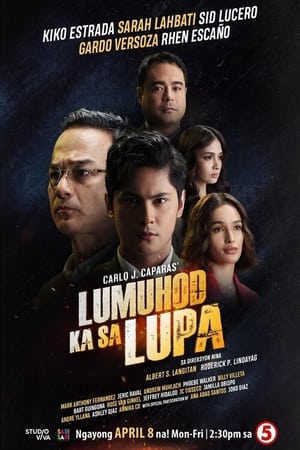 Nonton Lumuhod Ka Sa Lupa (2024) Sub Indo