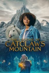 Nonton Film The Legend of Catclaws Mountain 2024 Sub Indo