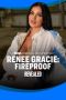 Nonton Film Renee Gracie: Fireproof 2024 Sub Indo