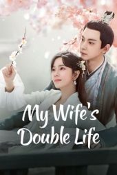 Nonton Film My Wifes Double Life (2024) Sub Indo