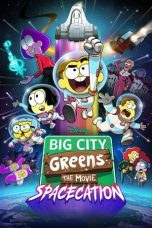 Nonton Film Big City Greens the Movie: Spacecation 2024 Sub Indo